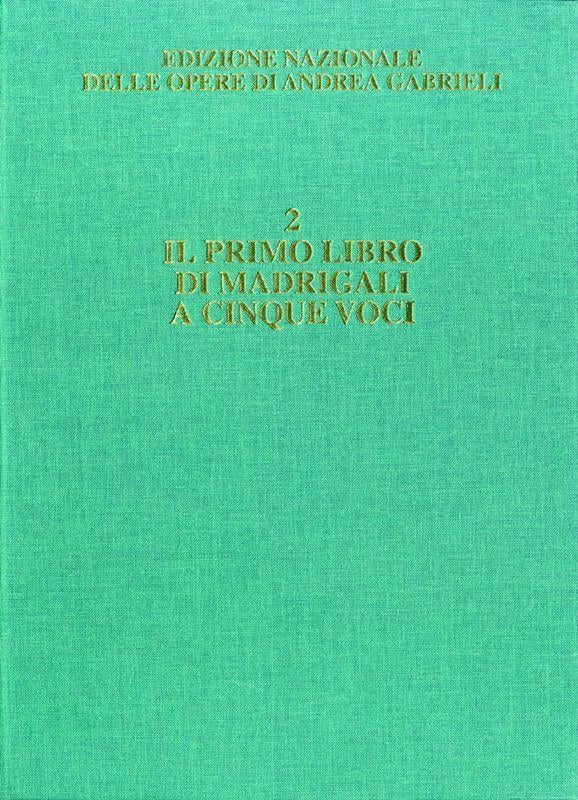 Il Primo Libro Di Madrigali A Cinque Voci